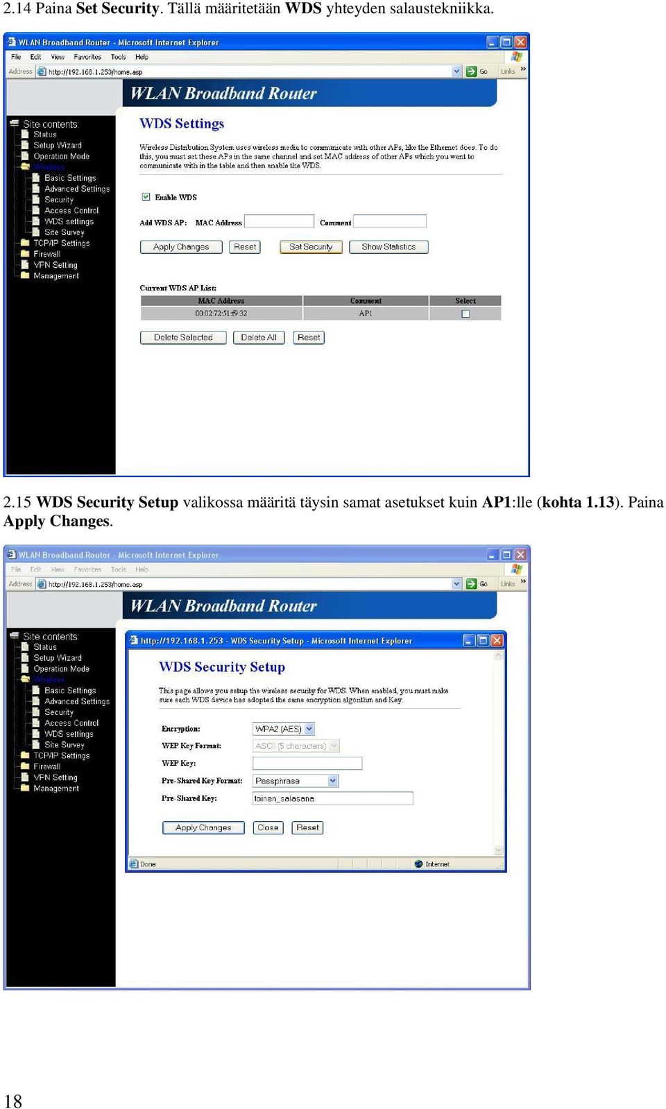 2.15 WDS Security Setup valikossa määritä