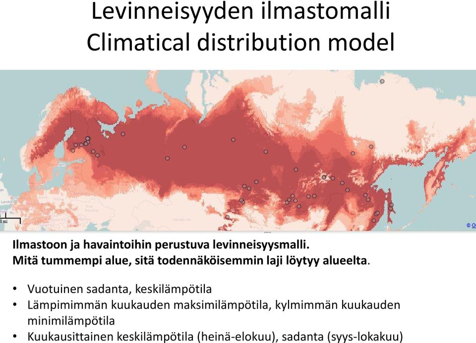 Mitä tummempi alue, sitä todennäköisemmin laji löytyy alueelta.