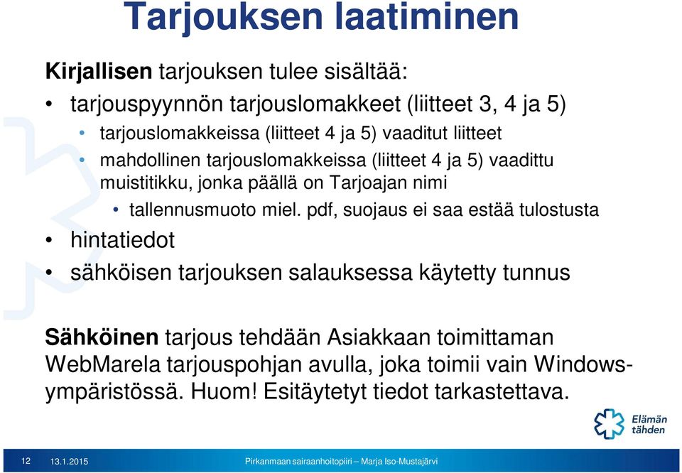 hintatiedot tallennusmuoto miel.