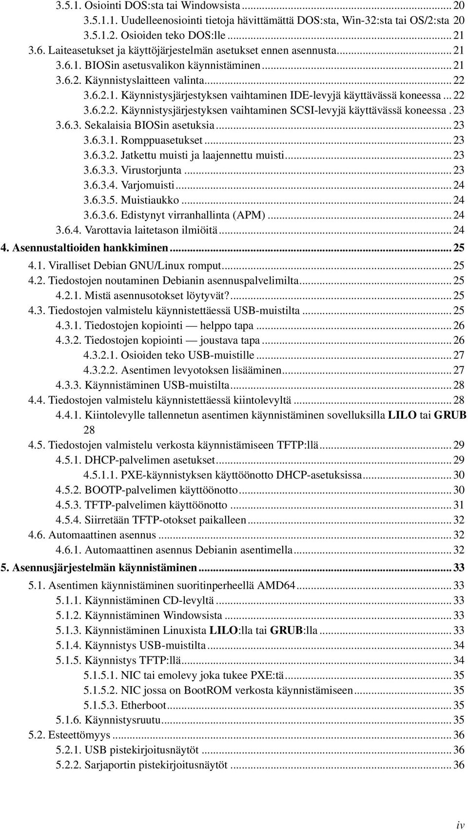 .. 22 3.6.2.2. Käynnistysjärjestyksen vaihtaminen SCSI-levyjä käyttävässä koneessa. 23 3.6.3. Sekalaisia BIOSin asetuksia... 23 3.6.3.1. Romppuasetukset... 23 3.6.3.2. Jatkettu muisti ja laajennettu muisti.