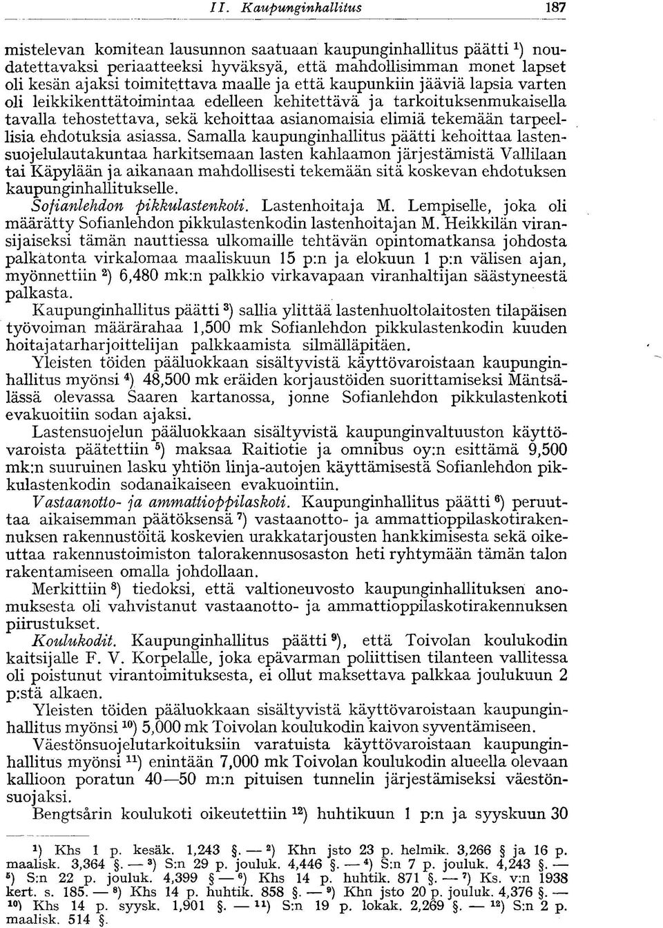 ehdotuksia asiassa.