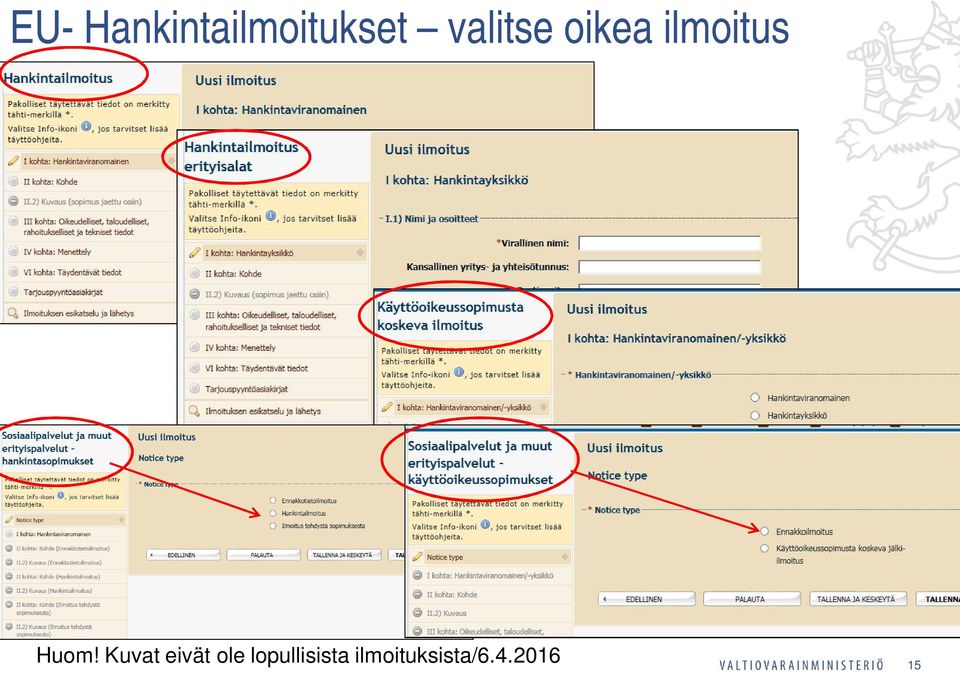 Huom! Kuvat eivät ole