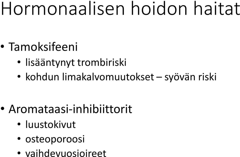 limakalvomuutokset syövän riski