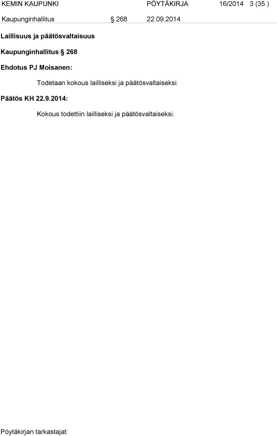 2014 Laillisuus ja päätösvaltaisuus Kaupunginhallitus 268