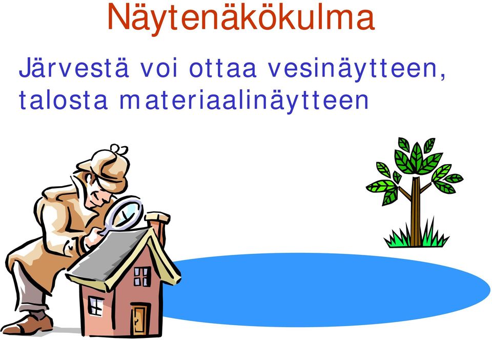 vesinäytteen,