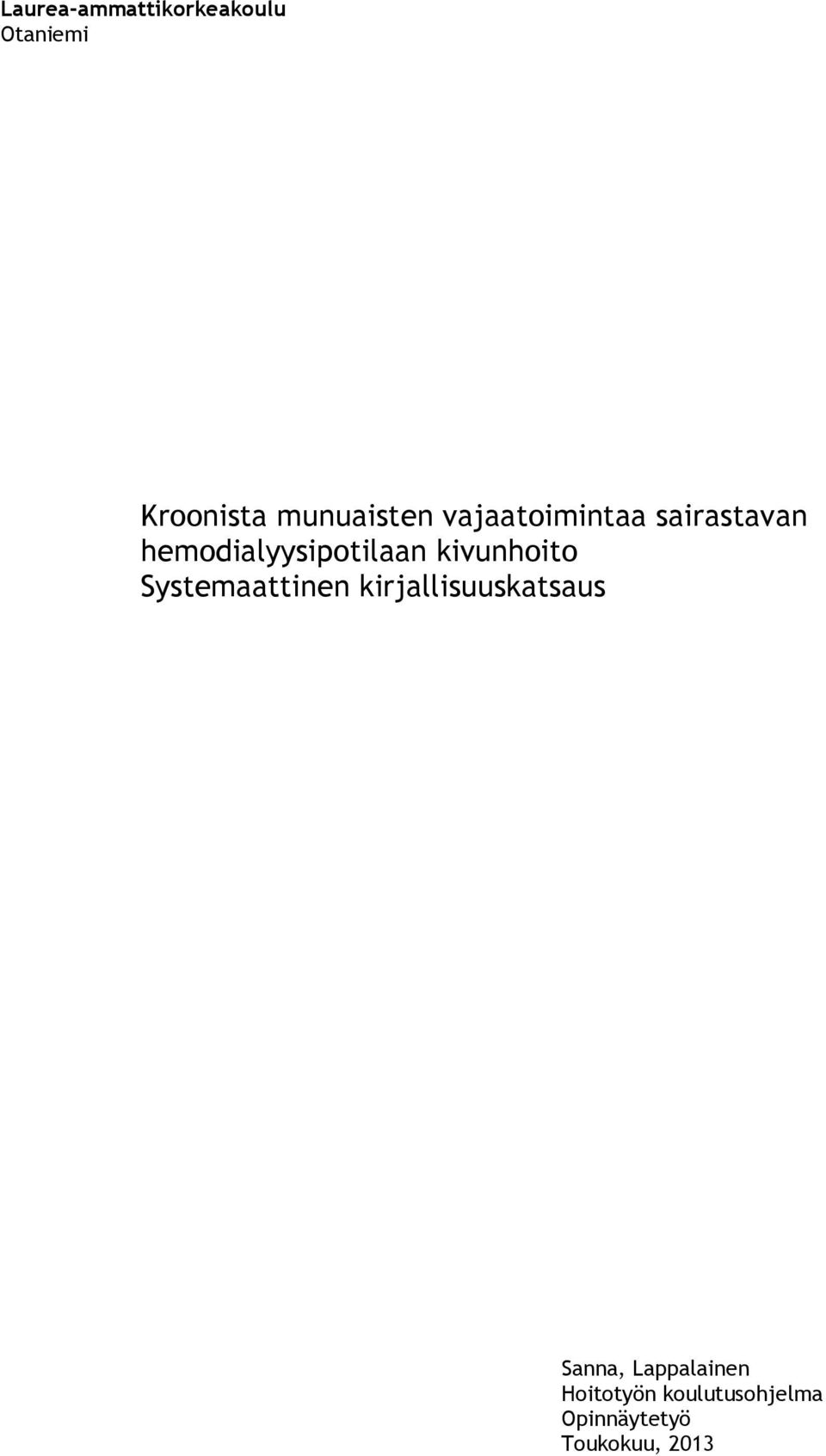 kivunhoito Systemaattinen kirjallisuuskatsaus Sanna,