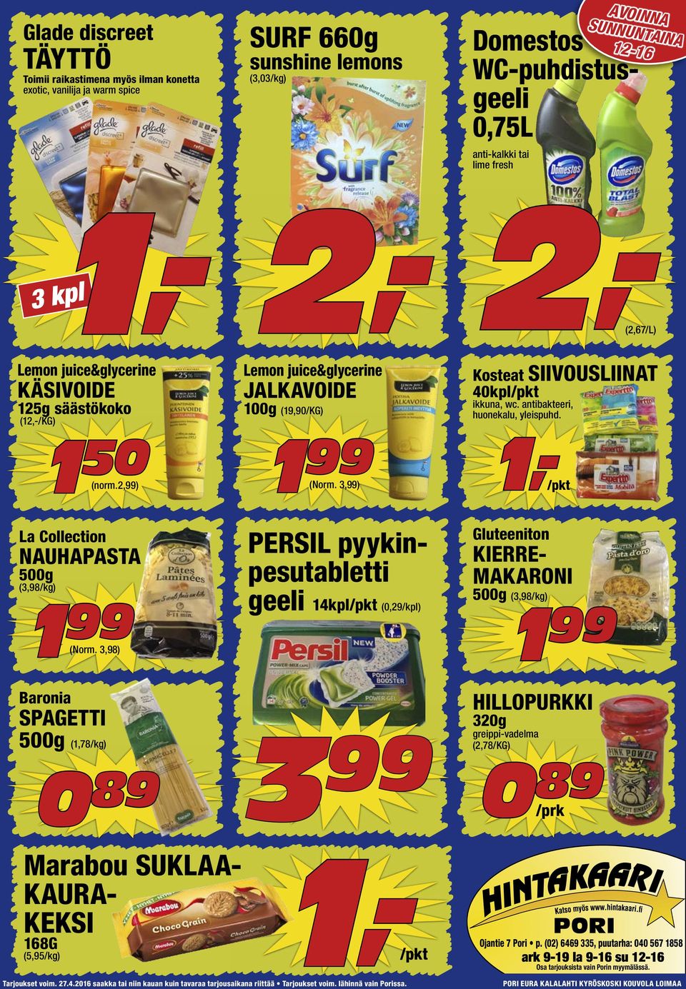 2,99) Lemon juice&glycerine JALKAVOIDE 100g (19,90/KG) Kosteat SIIVOUSLIINAT 40/pkt ikkuna, wc. antibakteeri, huonekalu, yleispuhd. 99 (Norm.