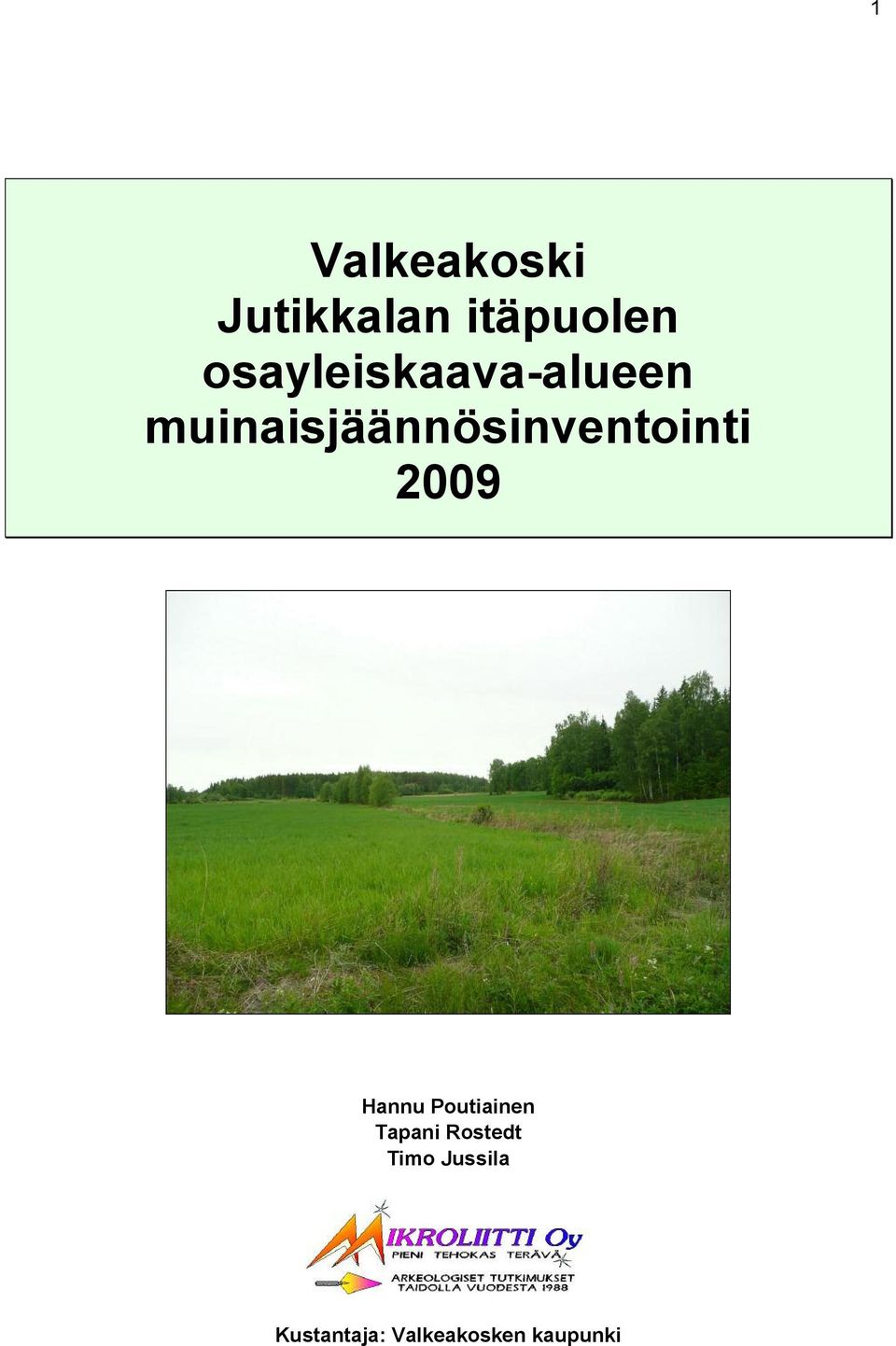 muinaisjäännösinventointi 2009 Hannu