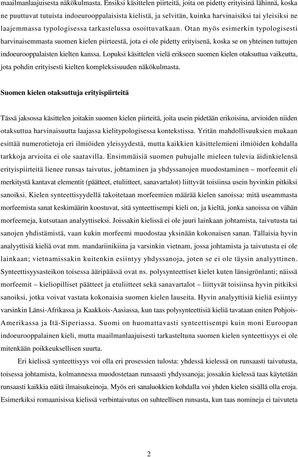 typologisessa tarkastelussa osoittuvatkaan.