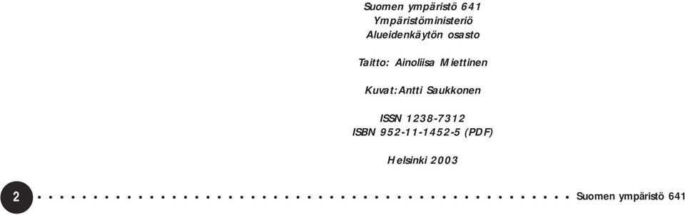Saukkonen ISSN 1238-7312 ISBN