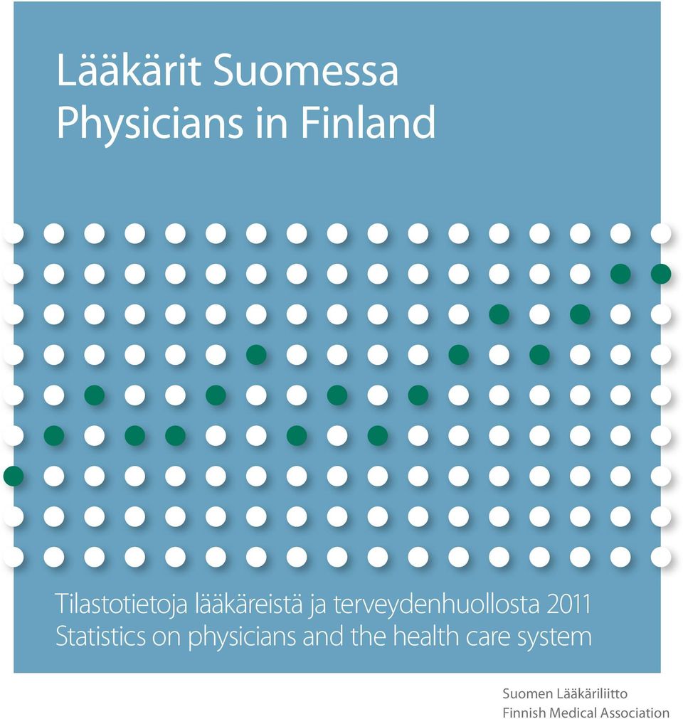2011 Statistics on physicians and the health