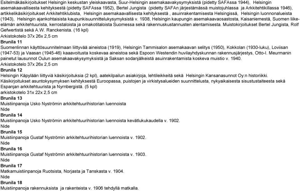 Helsingissä, Helsingin luonnonalueista (1943), Helsingin ajankohtaisista kaupunkisuunnittelukysymyksistä v.