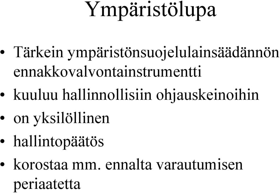 ennakkovalvontainstrumentti kuuluu