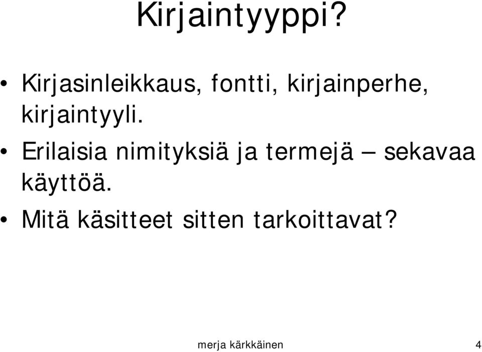 kirjaintyyli.