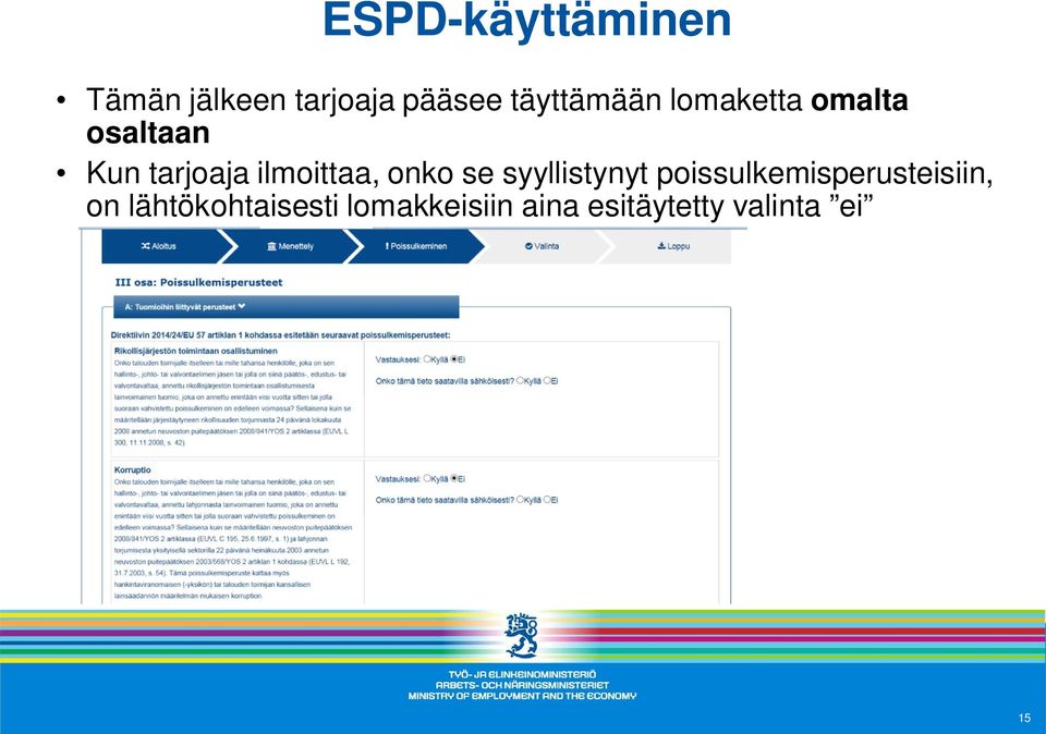 syyllistynyt poissulkemisperusteisiin, on