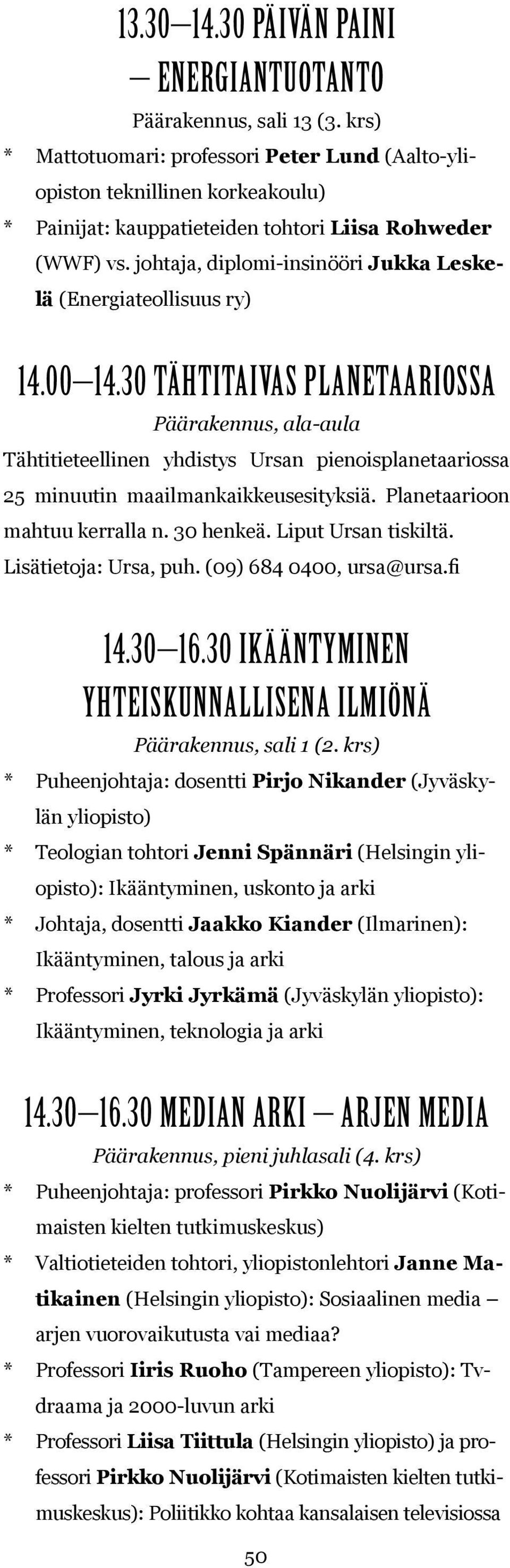 johtaja, diplomi-insinööri Jukka Leskelä (Energiateollisuus ry) 14.00 14.