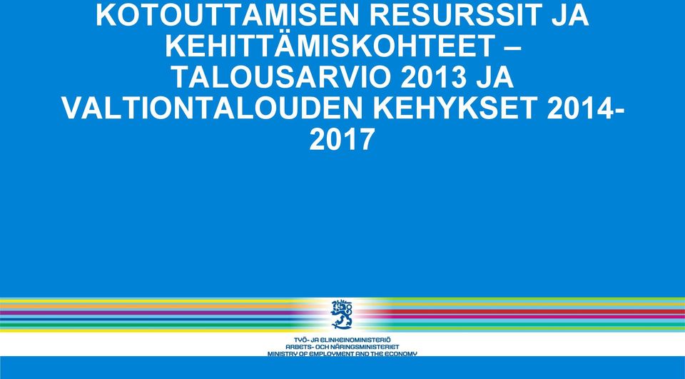 TALOUSARVIO 2013 JA