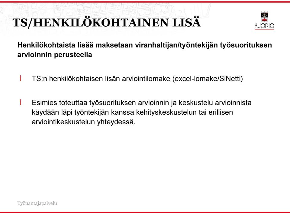 (excel-lomake/sinetti) Esimies toteuttaa työsuorituksen arvioinnin ja keskustelu