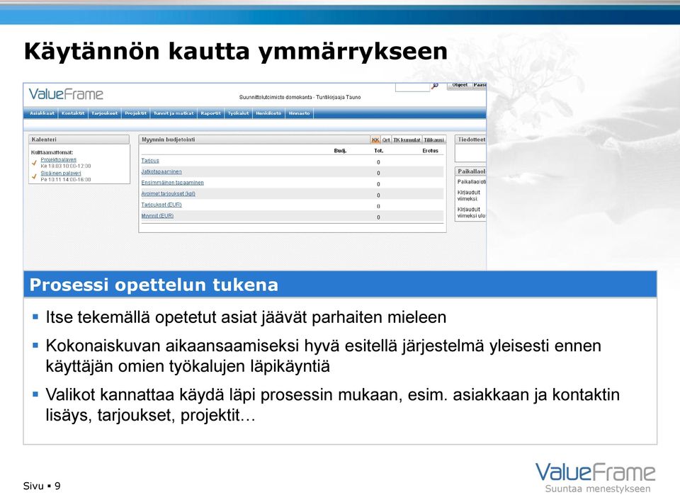 järjestelmä yleisesti ennen käyttäjän omien työkalujen läpikäyntiä Valikot