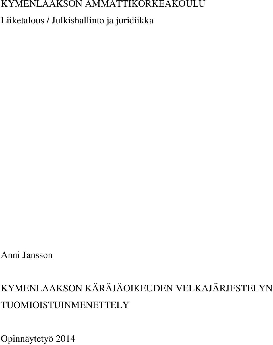 Anni Jansson KYMENLAAKSON KÄRÄJÄOIKEUDEN
