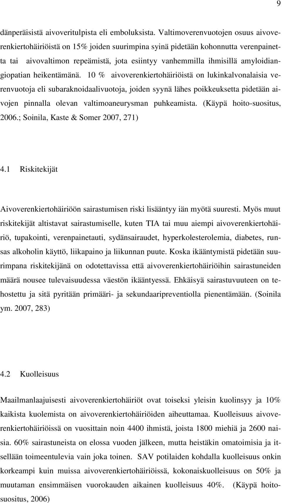 amyloidiangiopatian heikentämänä.