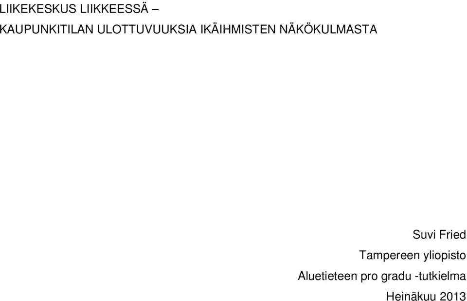 Suvi Fried Tampereen yliopisto
