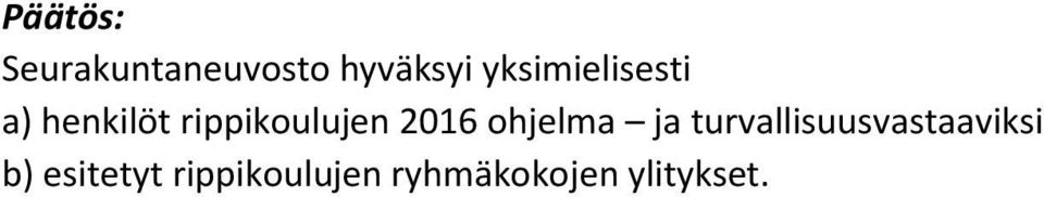 rippikoulujen 2016 ohjelma ja