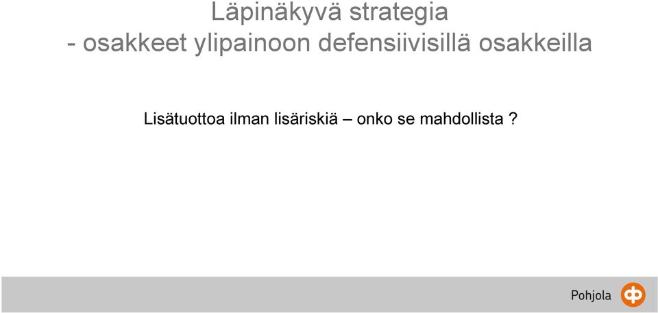 defensiivisillä osakkeilla