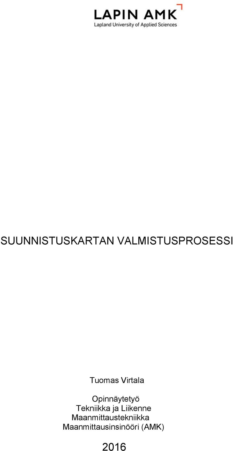 Opinnäytetyö Tekniikka ja Liikenne