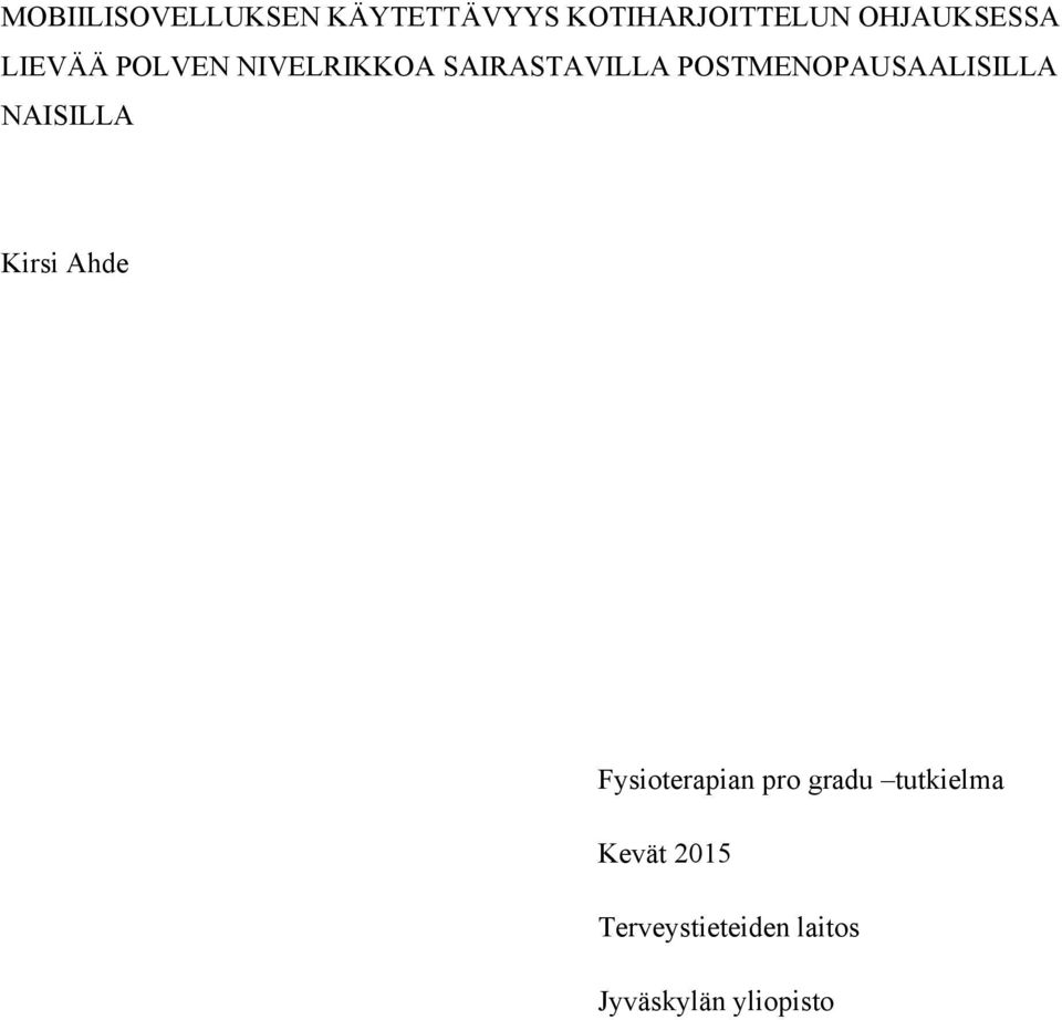 POSTMENOPAUSAALISILLA NAISILLA Kirsi Ahde Fysioterapian