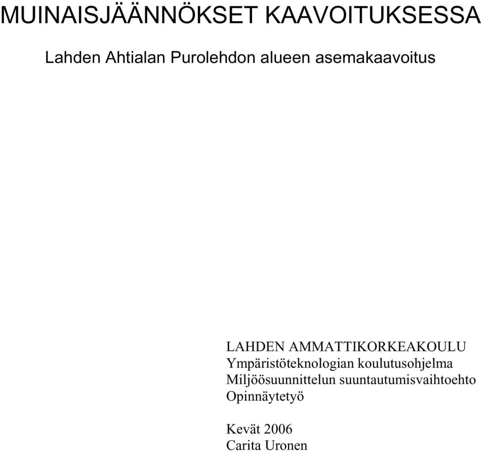 AMMATTIKORKEAKOULU Ympäristöteknologian koulutusohjelma