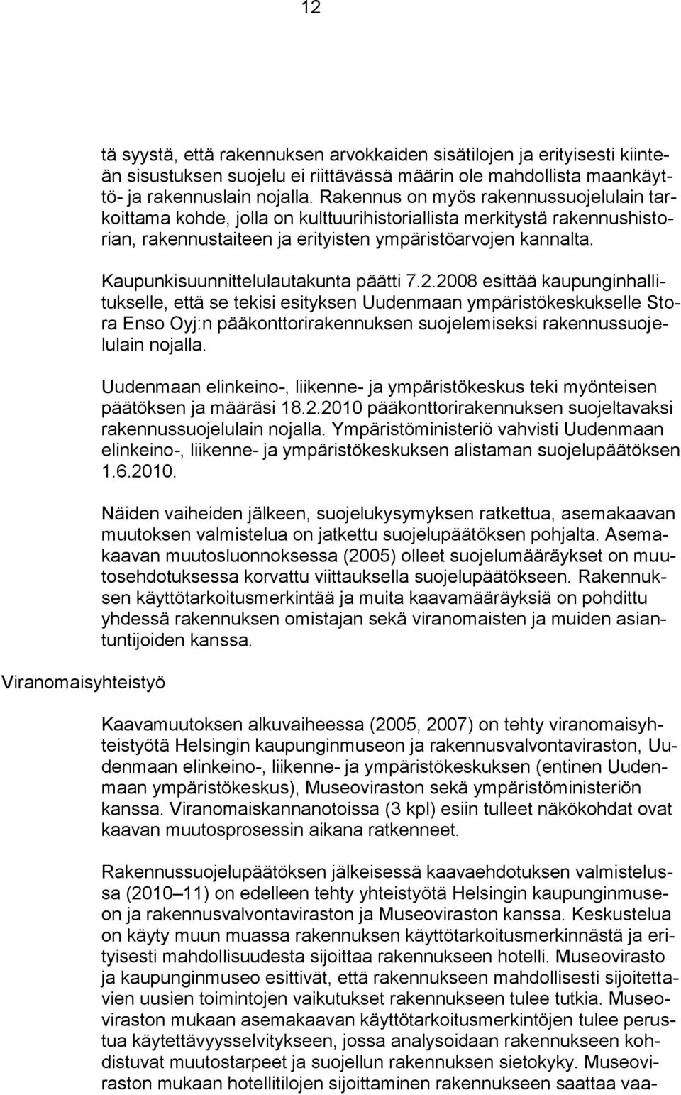 Kaupunkisuunnittelulautakunta päätti 7.2.