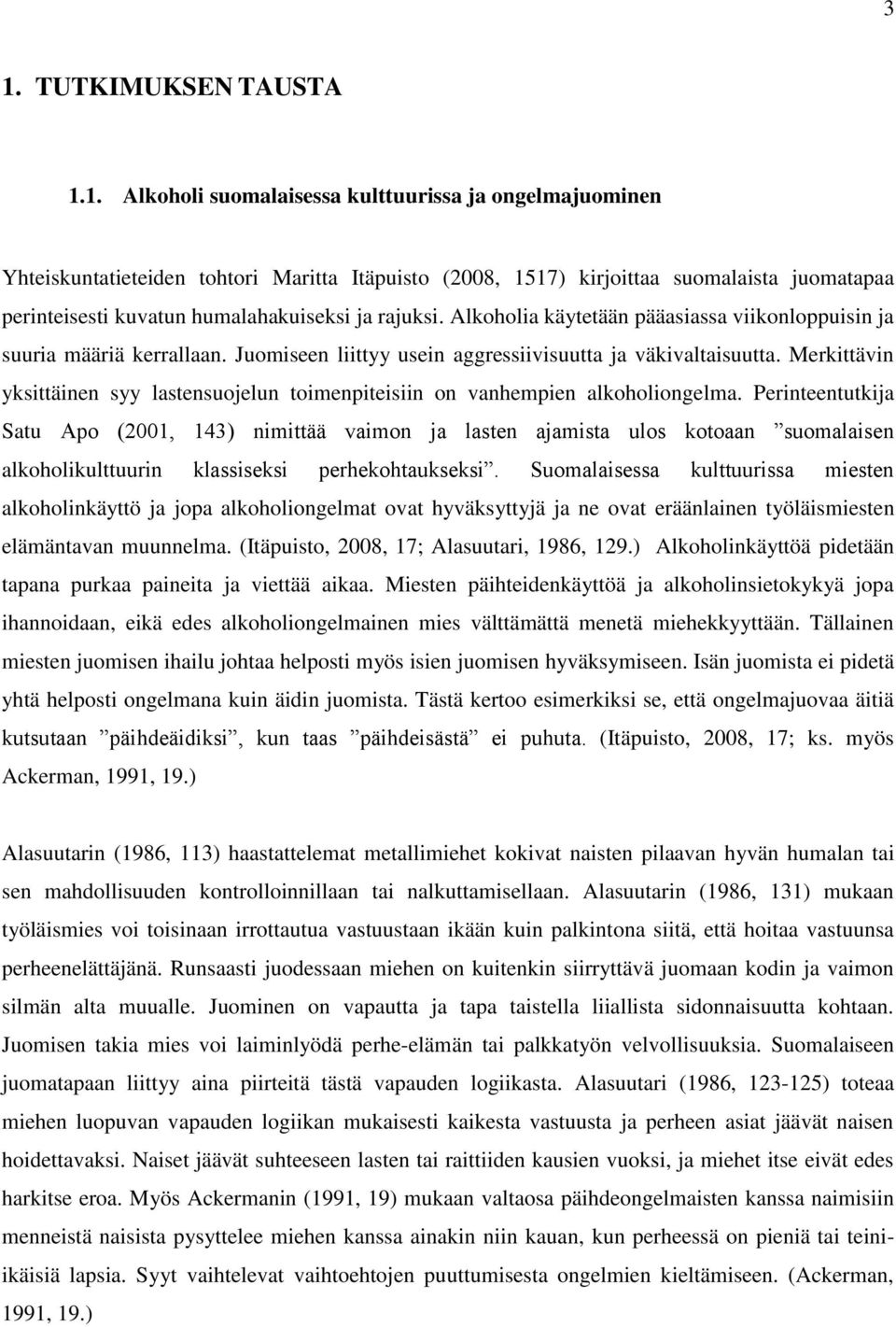 Merkittävin yksittäinen syy lastensuojelun toimenpiteisiin on vanhempien alkoholiongelma.