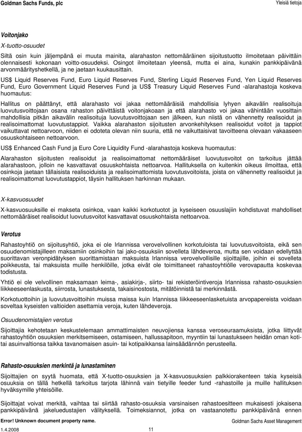 US$ Liquid Reserves Fund, Euro Liquid Reserves Fund, Sterling Liquid Reserves Fund, Yen Liquid Reserves Fund, Euro Government Liquid Reserves Fund ja US$ Treasury Liquid Reserves Fund -alarahastoja