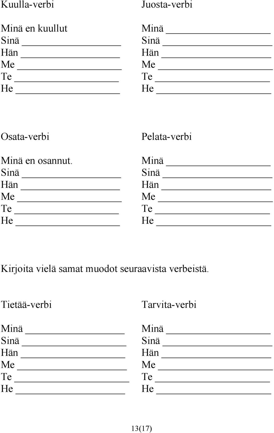 Pelata-verbi Kirjoita vielä samat