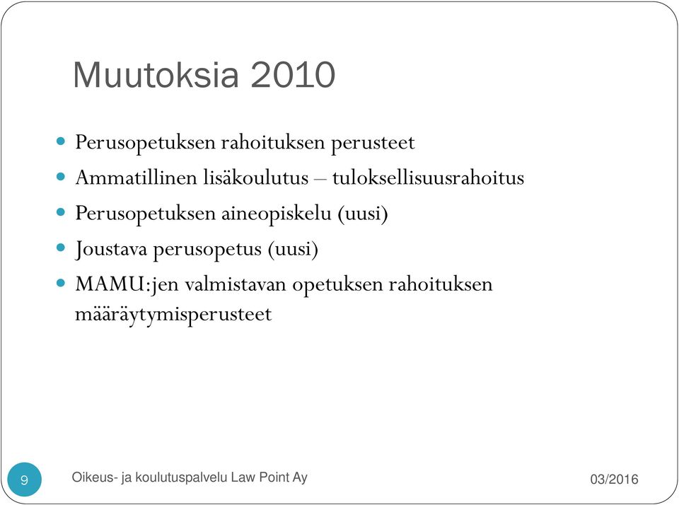 Perusopetuksen aineopiskelu (uusi) Joustava perusopetus