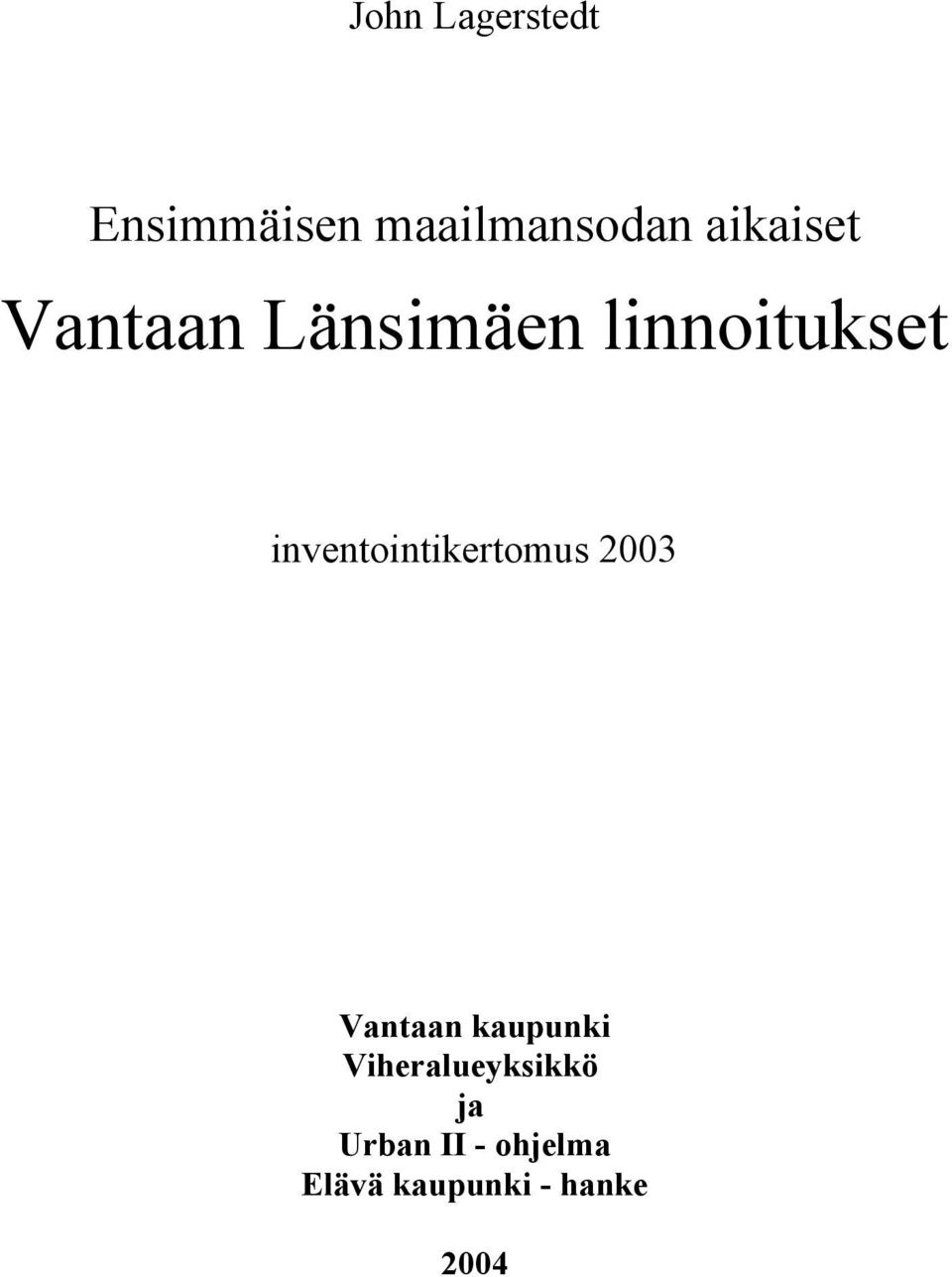 inventointikertomus 2003 Vantaan kaupunki