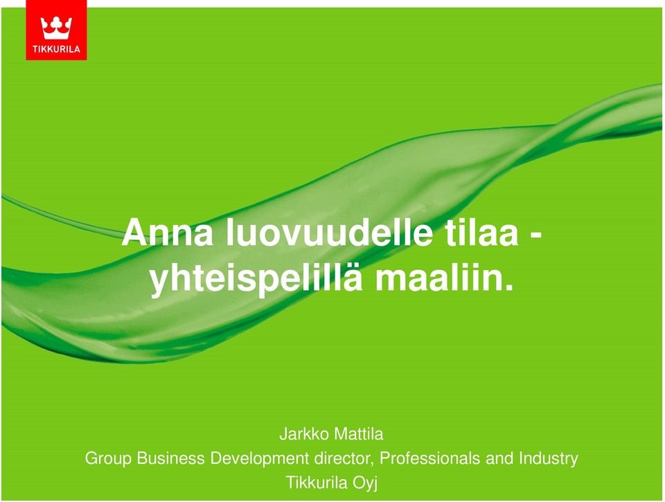 Jarkko Mattila Group Business