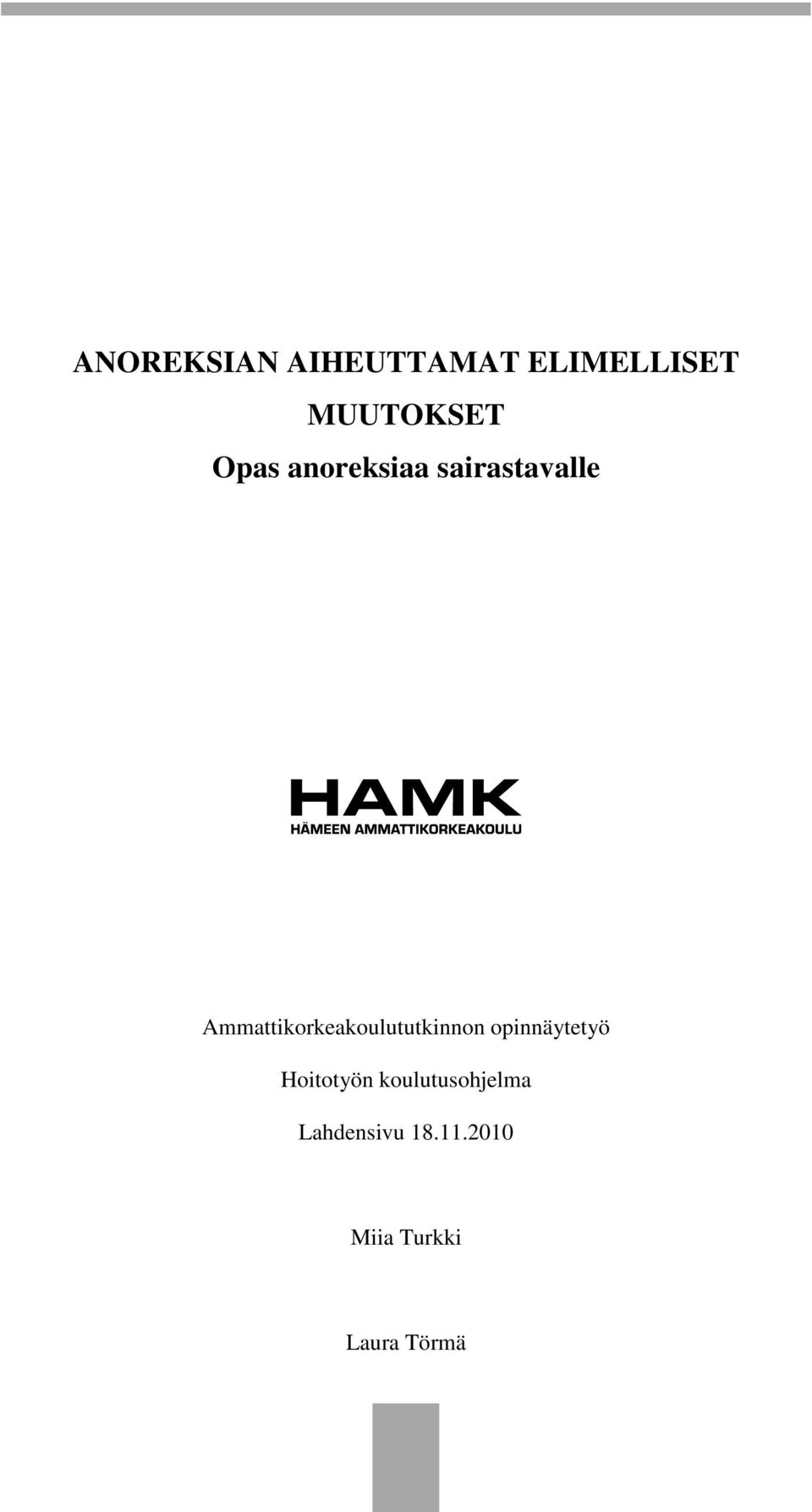 Ammattikorkeakoulututkinnon opinnäytetyö