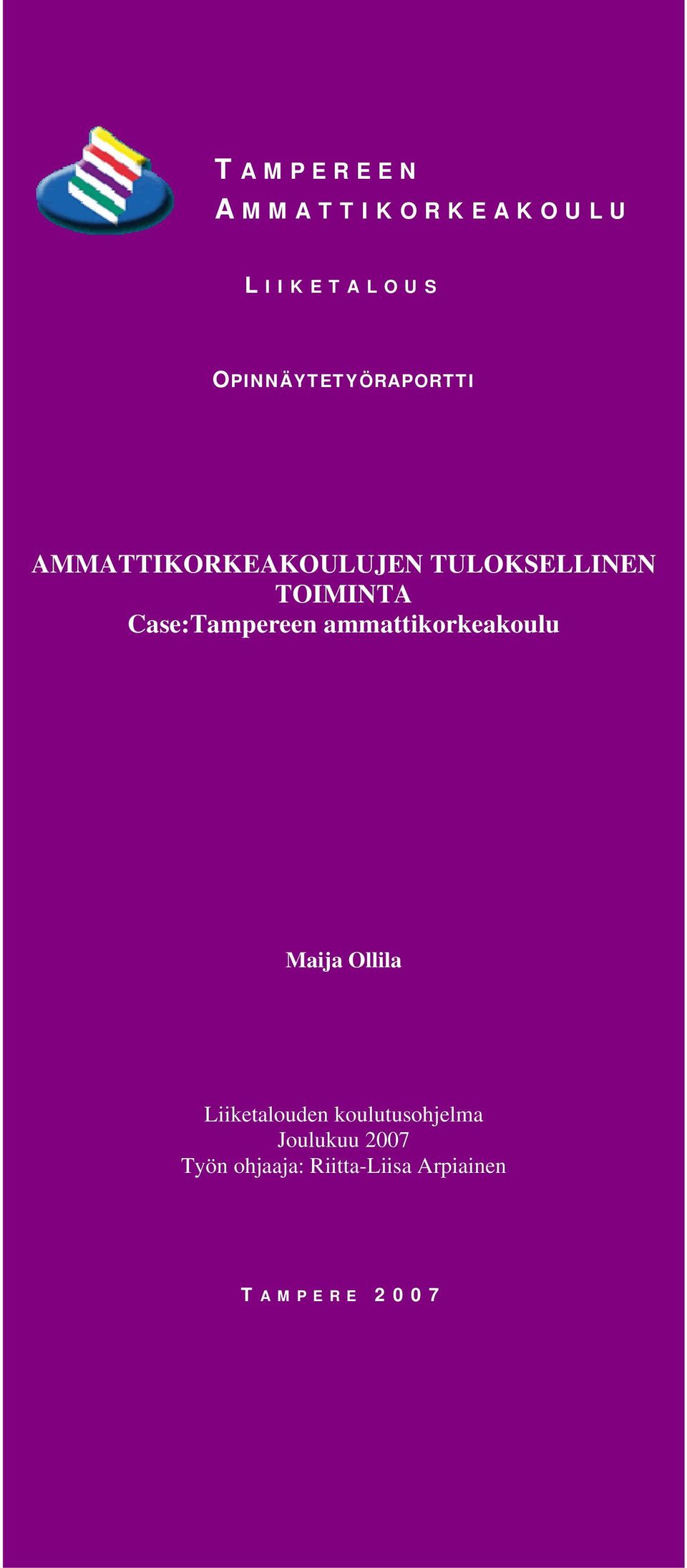 TOIMINTA Case:Tampereen ammattikorkeakoulu Maija Ollila