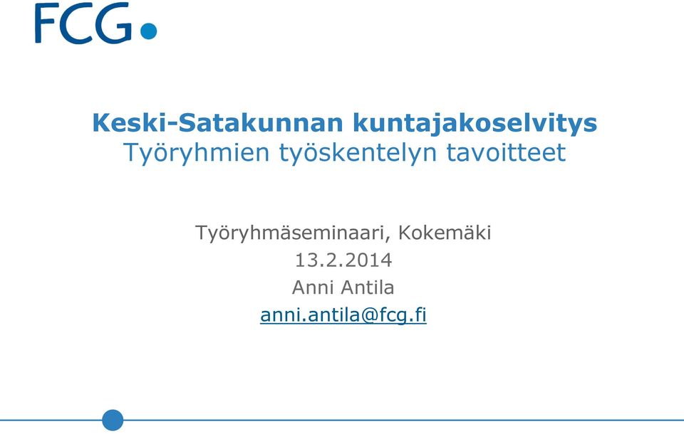 Työryhmäseminaari, Kokemäki 13.2.