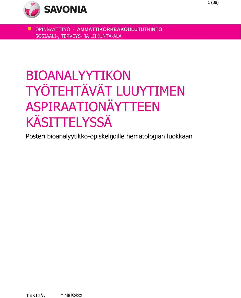 LUUYTIMEN ASPIRAATIONÄYTTEEN KÄSITTELYSSÄ Posteri