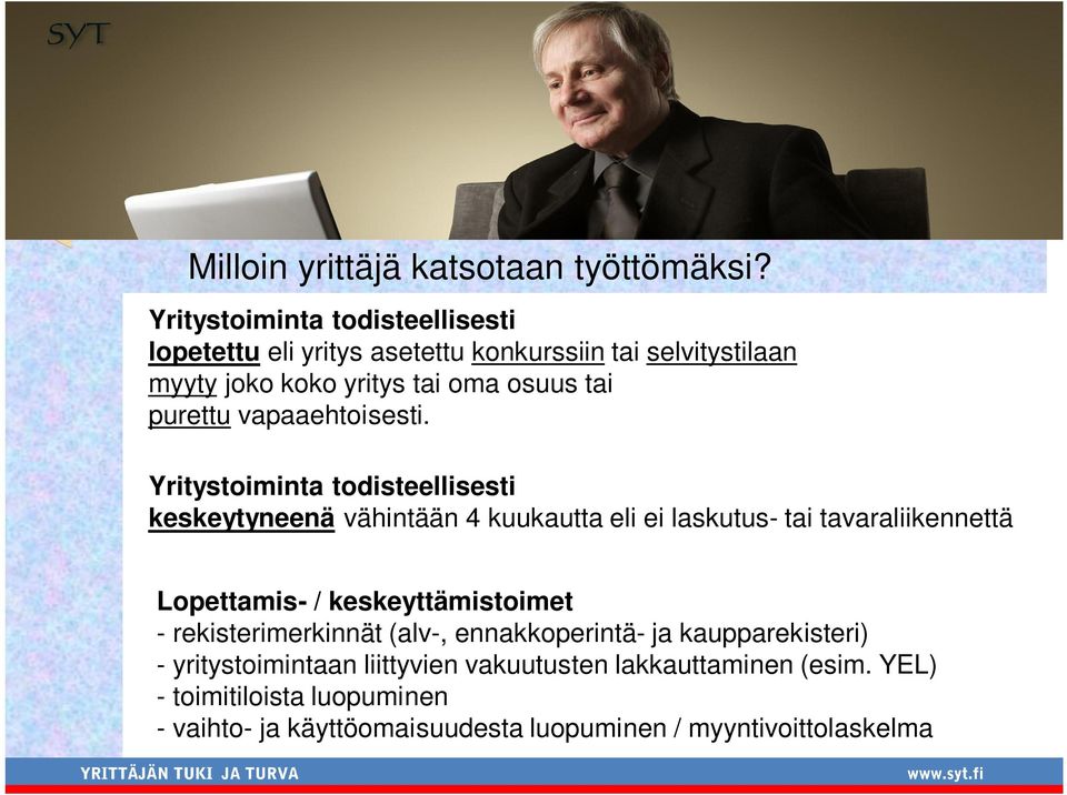 purettu vapaaehtoisesti.