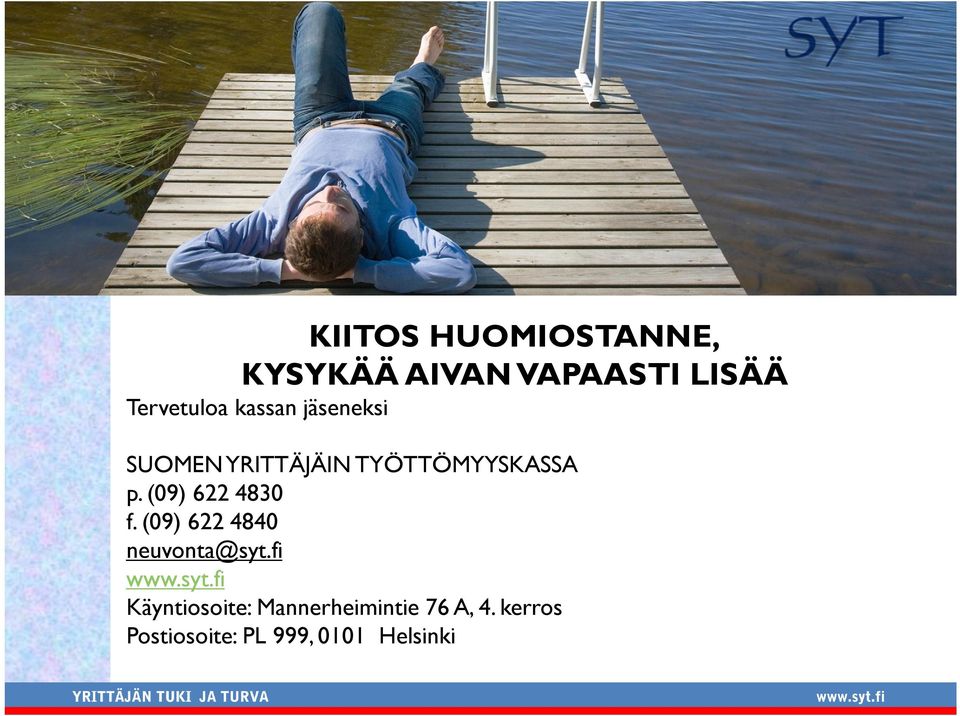 (09) 622 4830 f. (09) 622 4840 neuvonta@syt.
