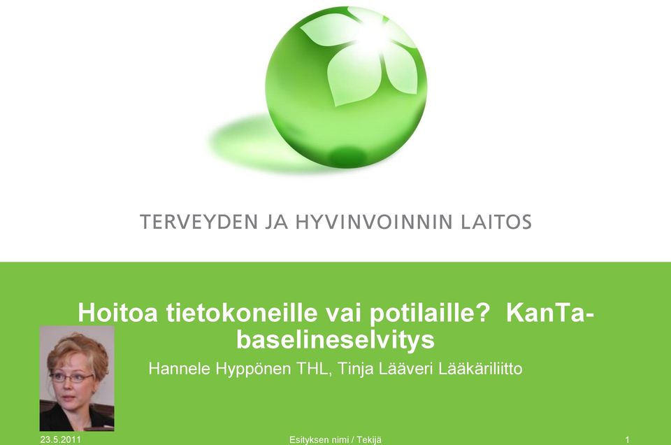 Hyppönen THL, Tinja Lääveri