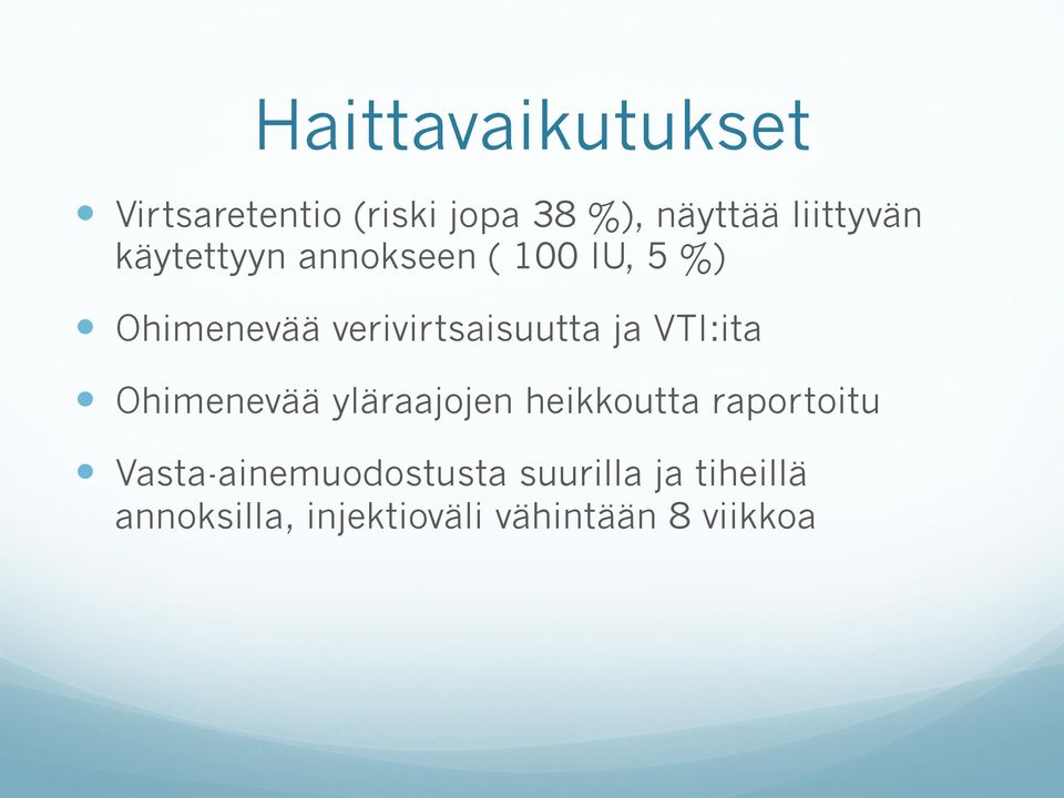VTI:ita Ohimenevää yläraajojen heikkoutta raportoitu