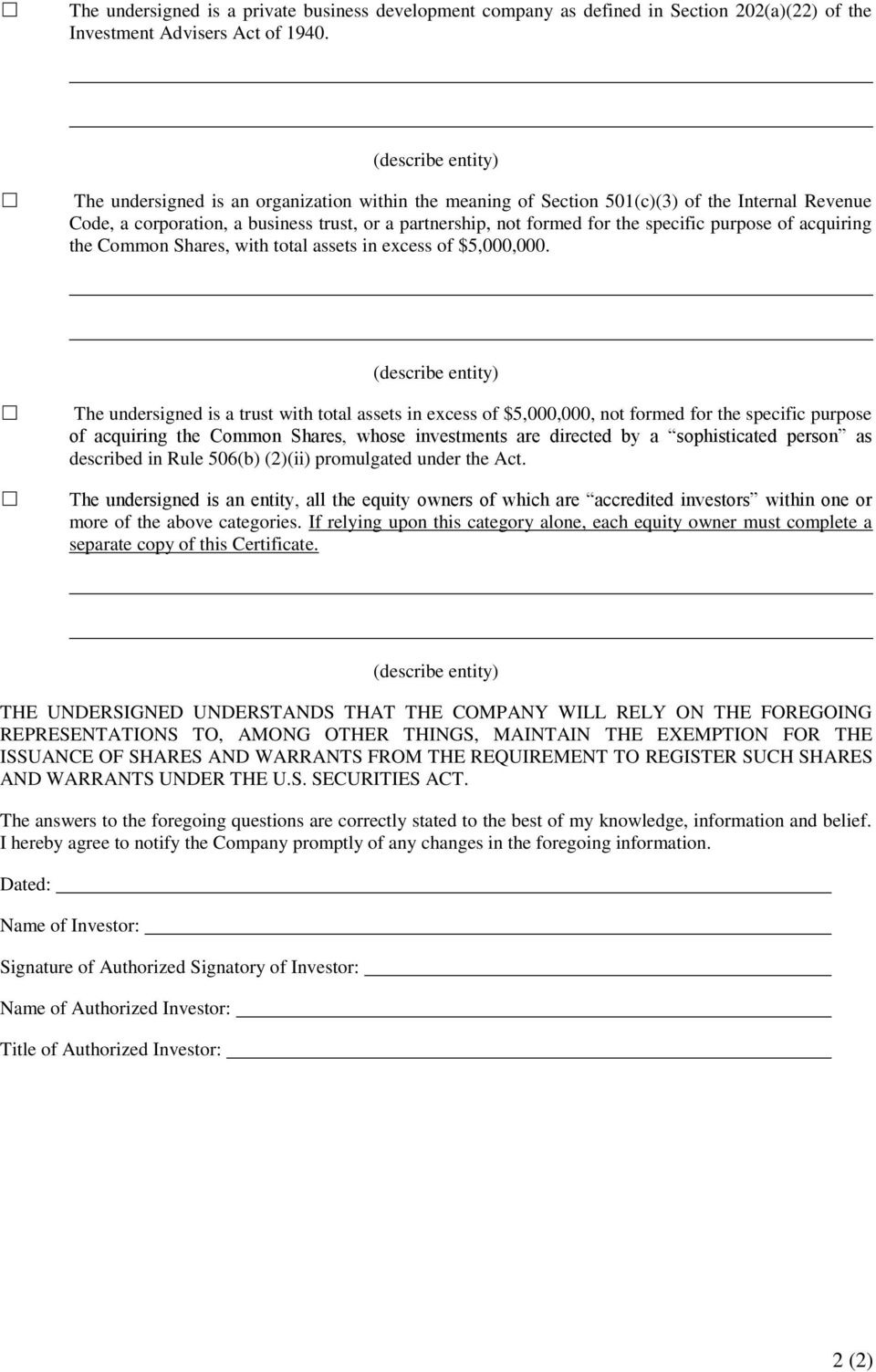 specific purpose of acquiring the Common Shares, with total assets in excess of $5,000,000.