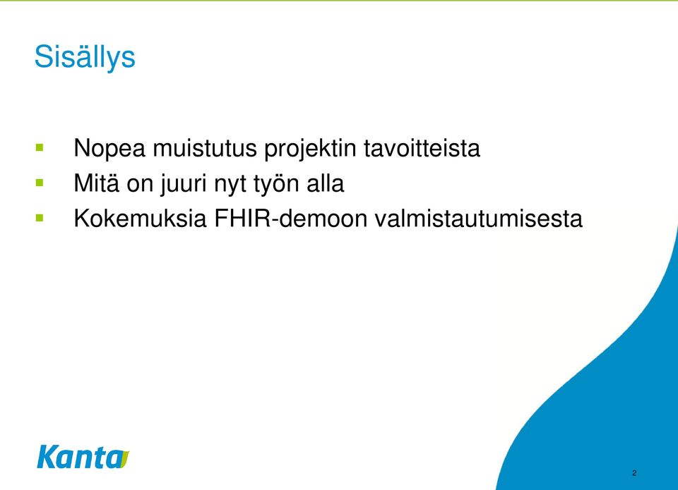 on juuri nyt työn alla