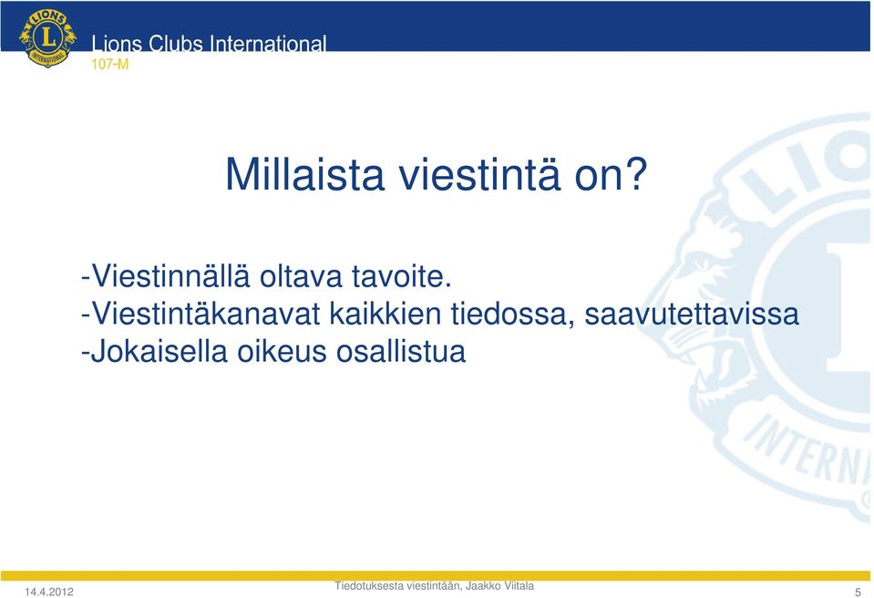 -Viestintäkanavat kaikkien