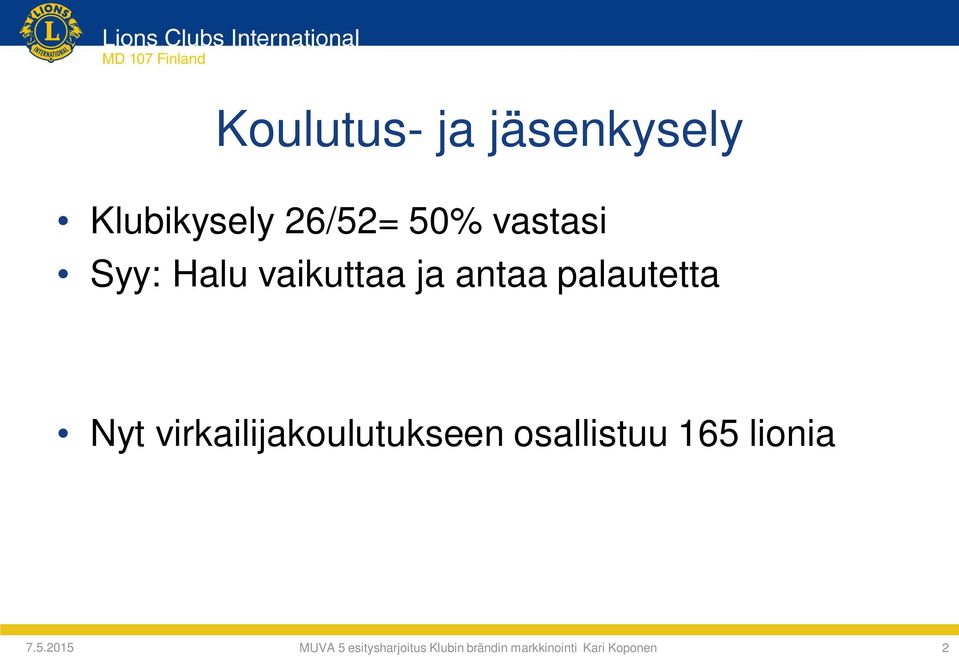 virkailijakoulutukseen osallistuu 165 